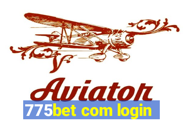 775bet com login